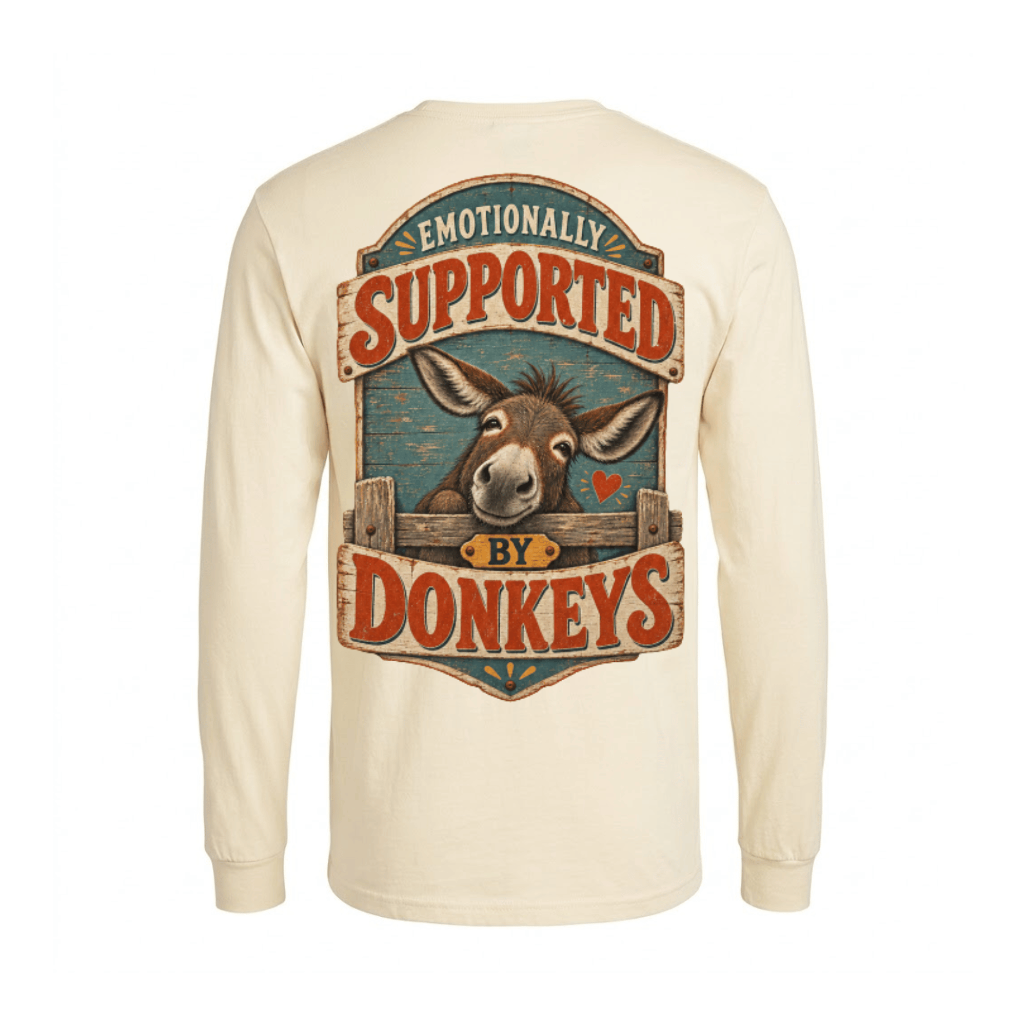 Emotionally Supported by Donkeys Long Sleeve Shirt — Therapy is great, but have you tried standing in a field with a donkey? (front view)