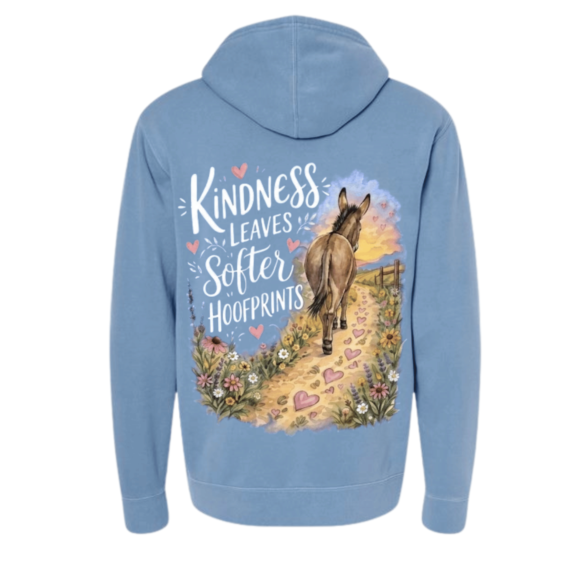 Kindness Leaves Softer Hoof Prints Hoodie — Leave hoof prints so gentle the pasture grows back kinder. (front view)