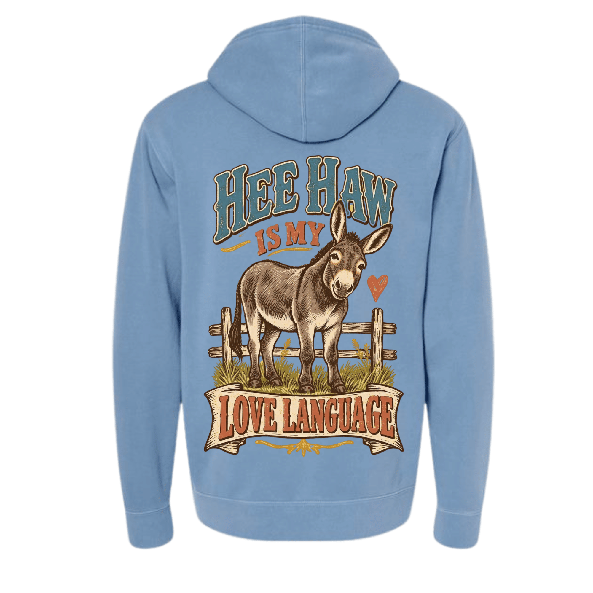Vintage Hee Haw is My Love Language Hoodie — A love language older than the barn it was born in. (front view)