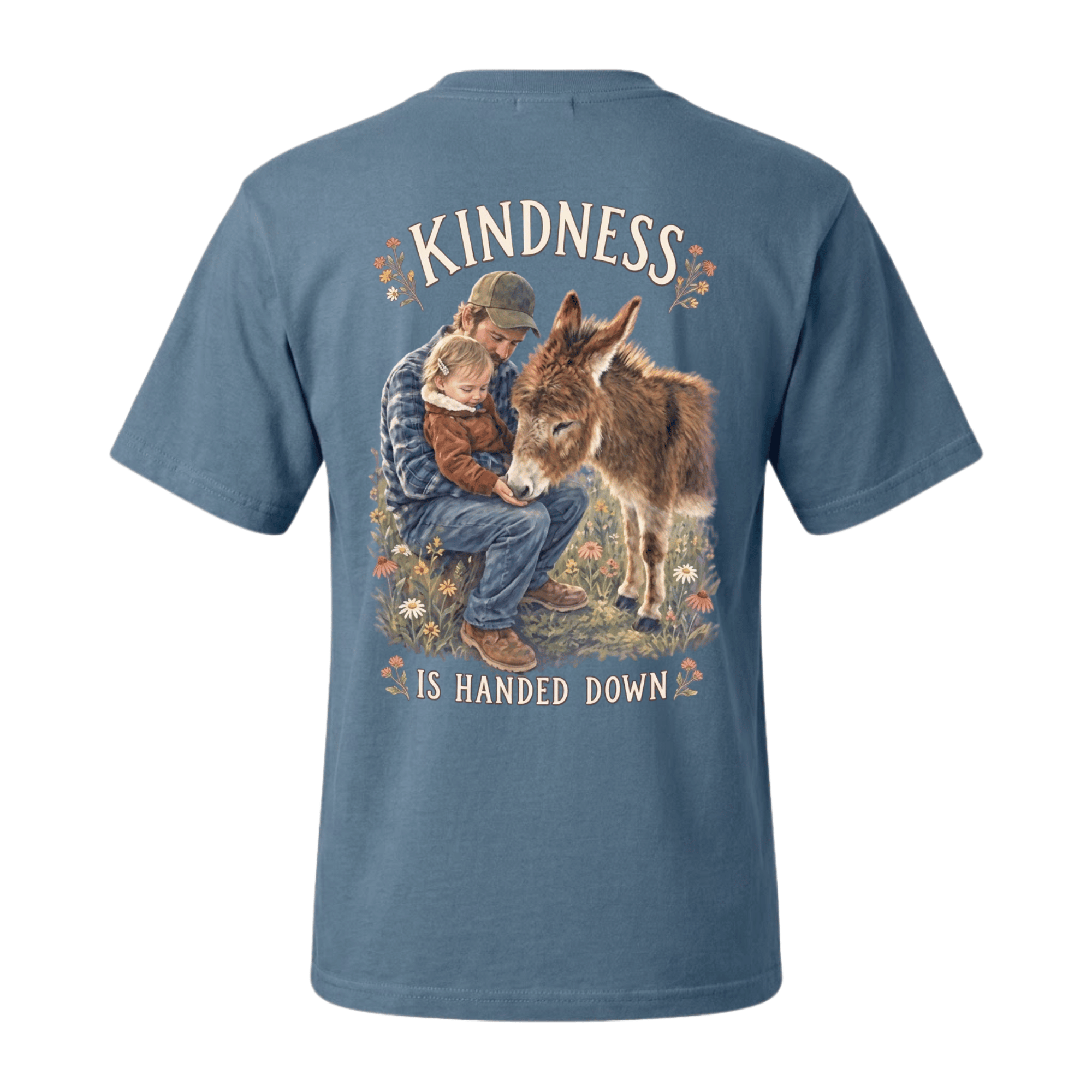 Kindness is Handed Down T-Shirt — Kindness is the family heirloom a donkey teaches you to carry. (view 5)